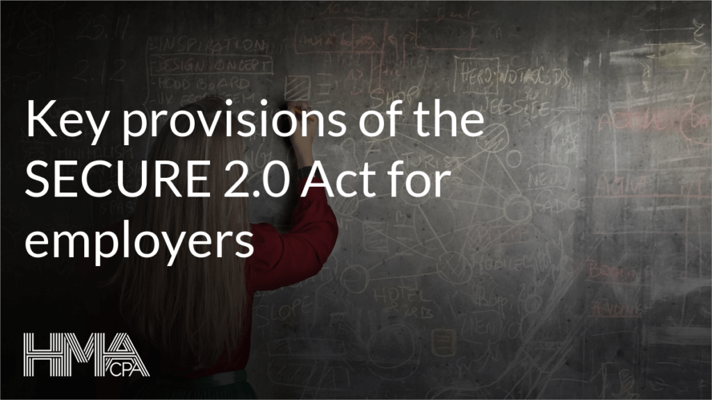 Key provisions of the SECURE 2.0 Act for employers