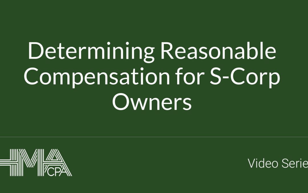 Determining Reasonable Compensation for S-Corp Owners